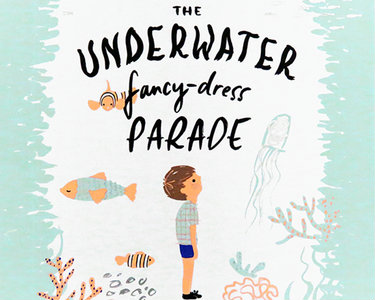療癒系繪本 ～《海底主題的裝扮遊行 The Underwater Fancy-Dress Parade》 
